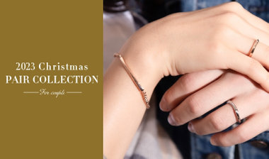2023 Christmas Pair Collection｜クリスマスプレゼントにおすすめのペアジュエリー