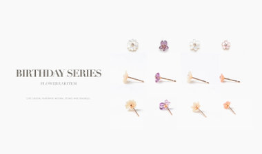 BIRTHDAY SERIES　- FLOWER EAR ITEM-