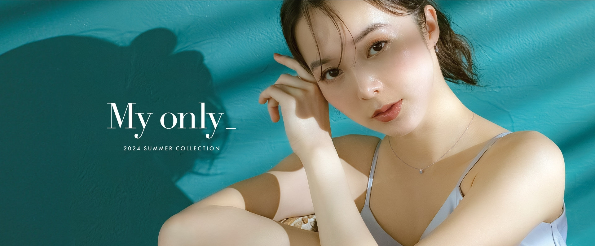 My only _ | 2024 Summer Collection